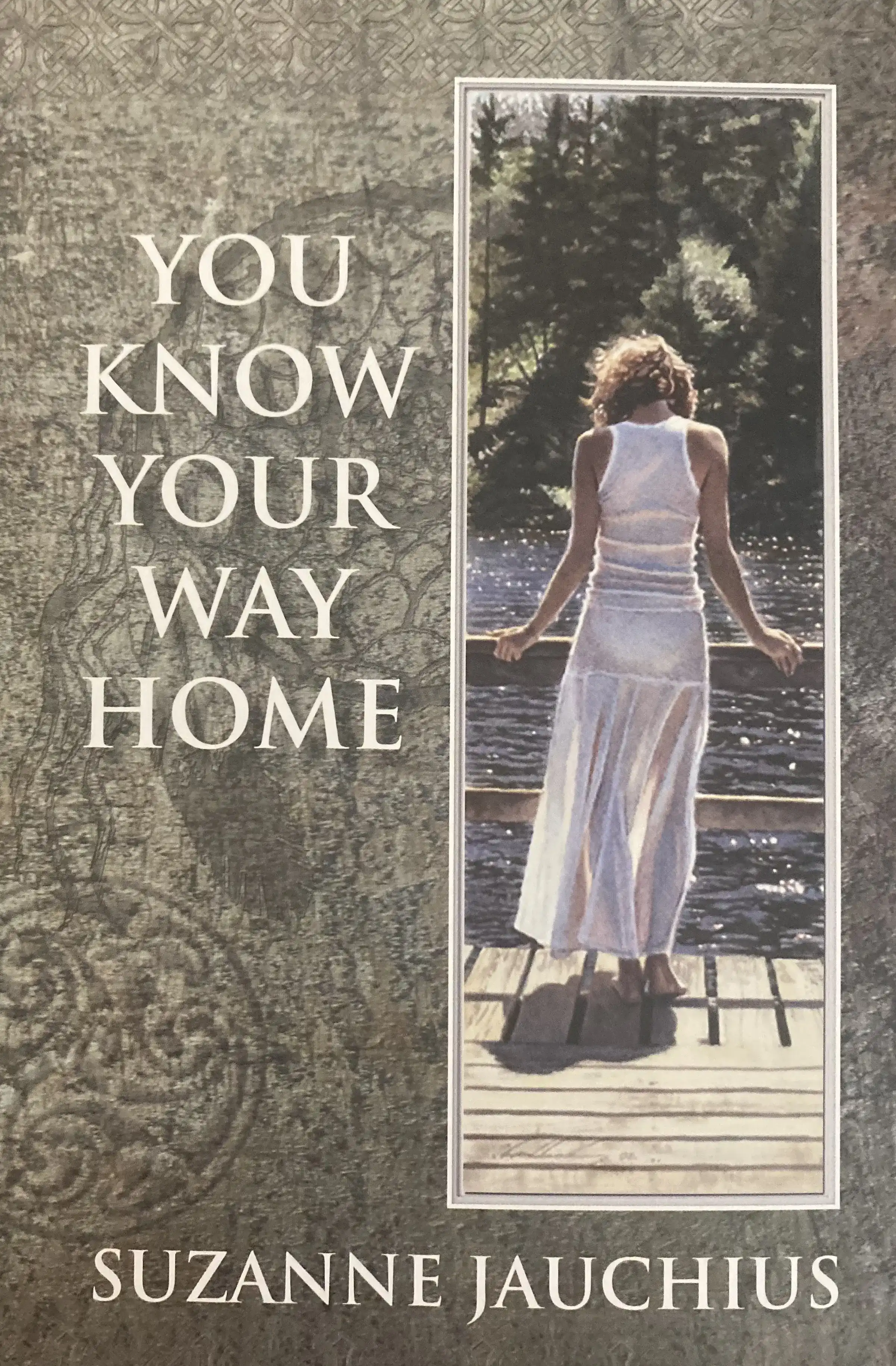 Cover of You Know Your Way Home, Suzanne's memoir